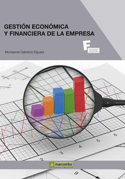 GESTIÓN ECONÓMICA Y FINANCIERA DE LA EMPRESA | 9788426717528 | CABRERIZO, MONTSERRAT | Llibreria L'Odissea - Libreria Online de Vilafranca del Penedès - Comprar libros