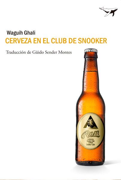 CERVEZA EN EL CLUB DE SNOOKER | 9788493907679 | GHALI, WAGUIH | Llibreria L'Odissea - Libreria Online de Vilafranca del Penedès - Comprar libros