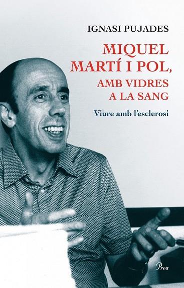 MIQUEL MARTÍ I POL AMB VIDRES A LA SANG | 9788475884271 | PUJADES, IGNASI | Llibreria L'Odissea - Libreria Online de Vilafranca del Penedès - Comprar libros