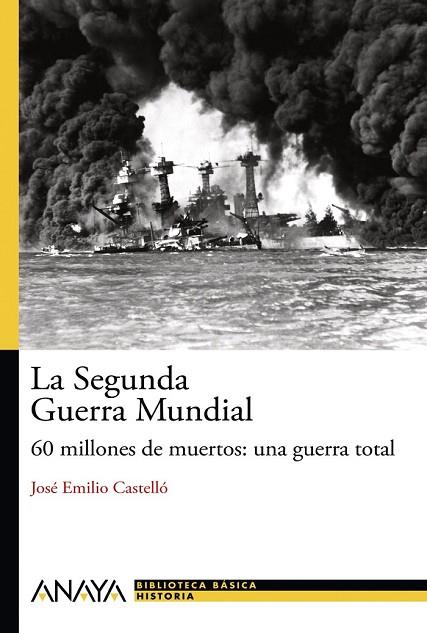 LA SEGUNDA GUERRA MUNDIAL | 9788466793476 | CASTELLO, JOSE EMILIO | Llibreria Online de Vilafranca del Penedès | Comprar llibres en català