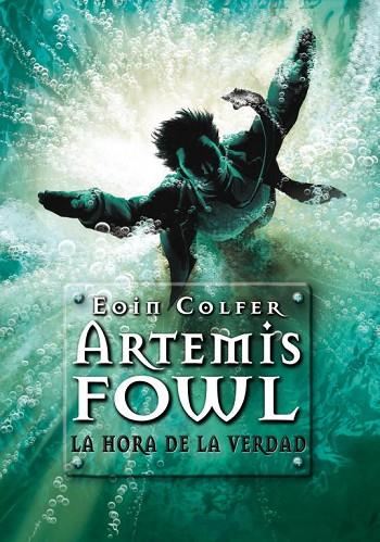 ARTEMIS FOWL LA HORA DE LA VERDAD 7 | 9788484417033 | COLFER, EOIN | Llibreria Online de Vilafranca del Penedès | Comprar llibres en català