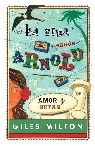 LA VIDA SEGUN ARNOLD | 9788498006605 | MILTON, GILES | Llibreria Online de Vilafranca del Penedès | Comprar llibres en català