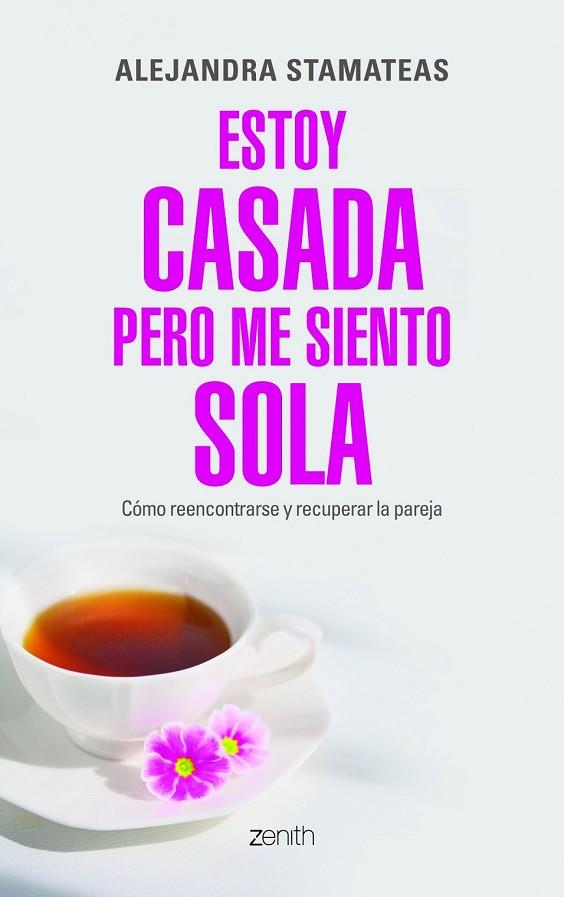 ESTOY CASADA PERO ME SIENTO SOLA | 9788408109938 | STAMATEAS, ALEJANDRA | Llibreria L'Odissea - Libreria Online de Vilafranca del Penedès - Comprar libros