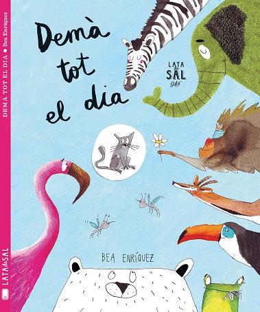 DEMÀ TOT EL DIA | 9788494564741 | ENRÍQUEZ MONDELO, BEA | Llibreria Online de Vilafranca del Penedès | Comprar llibres en català