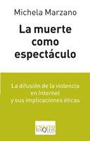 LA MUERTE COMO ESPECTACULO | 9788483832110 | MARZANO, MICHELA | Llibreria Online de Vilafranca del Penedès | Comprar llibres en català