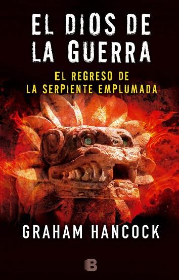 EL DIOS DE LA GUERRA II EL REGRESO DE LA SERPIENTE EMPLUMADA | 9788466660105 | HANCOCK, GRAHAM | Llibreria Online de Vilafranca del Penedès | Comprar llibres en català