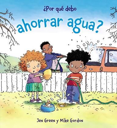 POR QUE DEBO AHORRAR AGUA | 9788467828801 | GREEN, JEN | Llibreria L'Odissea - Libreria Online de Vilafranca del Penedès - Comprar libros