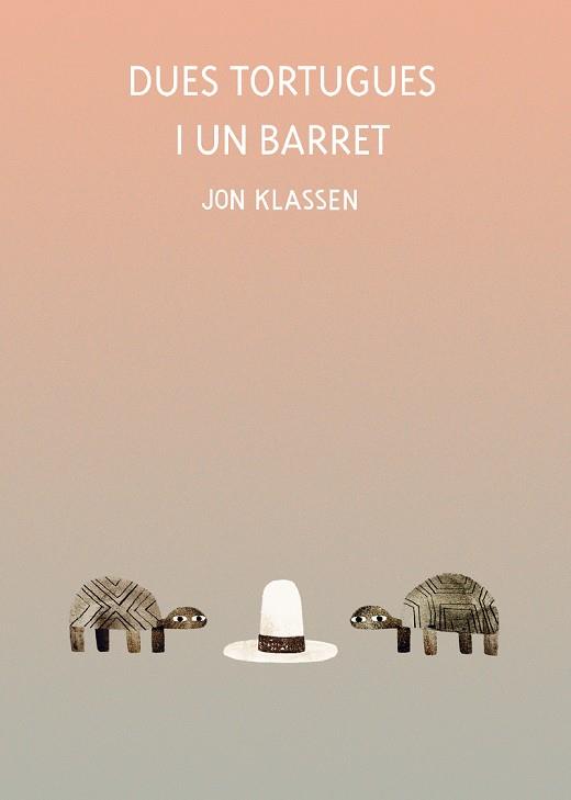 DUES TORTUGUES I UN BARRET | 9788418599071 | KLASSEN, JON | Llibreria Online de Vilafranca del Penedès | Comprar llibres en català