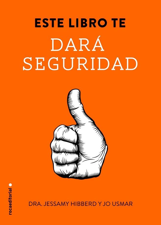 ESTE LIBRO TE DARÁ SEGURIDAD | 9788499189093 | HIBBERD, JESSAMY | Llibreria L'Odissea - Libreria Online de Vilafranca del Penedès - Comprar libros