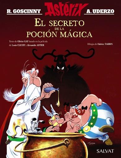 EL SECRETO DE LA POCIÓN MÁGICA. EL ÁLBUM DE LA PELÍCULA | 9788469626160 | GOSCINNY, RENÉ/GAY, OLIVIER | Llibreria L'Odissea - Libreria Online de Vilafranca del Penedès - Comprar libros