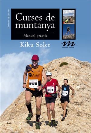 CURSES DE MUNTANYA | 9788490343470 | SOLER, KIKU | Llibreria Online de Vilafranca del Penedès | Comprar llibres en català