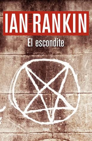 EL ESCONDITE | 9788490564981 | RANKIN, IAN | Llibreria Online de Vilafranca del Penedès | Comprar llibres en català