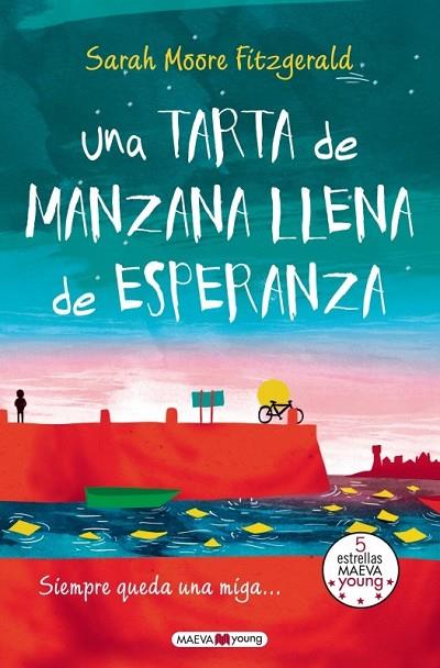 UNA TARTA DE MANZANA LLENA DE ESPERANZA | 9788415893714 | MOORE FITZGERALD, SARAH | Llibreria Online de Vilafranca del Penedès | Comprar llibres en català