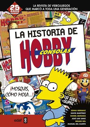 LA HISTORIA DE HOBBY CONSOLAS 1991-2001 | 9788441436909 | HERRANZ, SONIA/MARTÍNEZ, DAVID/QUESADA, DANIEL/DEL CAMPO, MANUEL/SOL, BRUNO | Llibreria Online de Vilafranca del Penedès | Comprar llibres en català