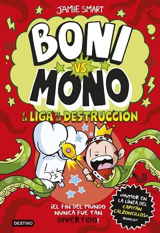 BONI VS MONO 3 BONI VS MONO Y LA LIGA DE LA DESTRUCCIÓN | 9788408294016 | SMART, JAMIE | Llibreria L'Odissea - Libreria Online de Vilafranca del Penedès - Comprar libros