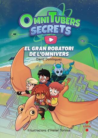 OMNITUBERS SECRETS 2 EL GRAN ROBATORI DE L'OMNIVERS | 9788466156356 | DOMÍNGUEZ, DAVID | Llibreria Online de Vilafranca del Penedès | Comprar llibres en català