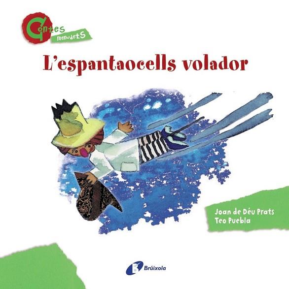 L ' ESPANTAOCELLS VOLADOR | 9788499064635 | PRATS, JOAN DE DÉU | Llibreria L'Odissea - Libreria Online de Vilafranca del Penedès - Comprar libros