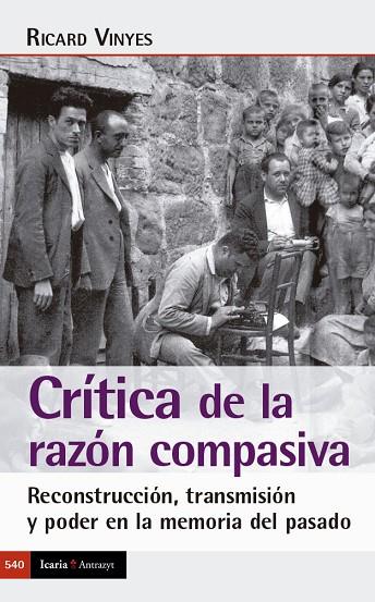 CRÍTICA DE LA RAZÓN COMPASIVA | 9788419200860 | RICARD VINYES RIBAS | Llibreria Online de Vilafranca del Penedès | Comprar llibres en català