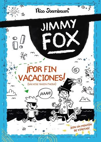 JIMMY FOX 2 ¡ POR FIN VACACIONES ! ( SÁLVESE QUIEN PUEDA ) | 9788414336526 | STERNBAUM, NICO | Llibreria Online de Vilafranca del Penedès | Comprar llibres en català