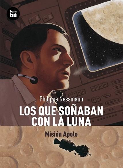 LOS QUE SOÑABAN CON LA LUNA | 9788483431351 | NESSMANN, PHILIPPE | Llibreria L'Odissea - Libreria Online de Vilafranca del Penedès - Comprar libros