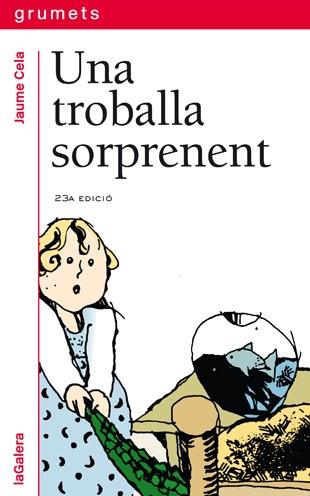 UNA TROBALLA SORPRENENT | 9788424681340 | JAUME CELA | Llibreria L'Odissea - Libreria Online de Vilafranca del Penedès - Comprar libros