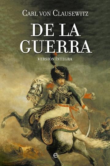 DE LA GUERRA | 9788490601884 | VON CLAUSEWITZ, CARL | Llibreria Online de Vilafranca del Penedès | Comprar llibres en català