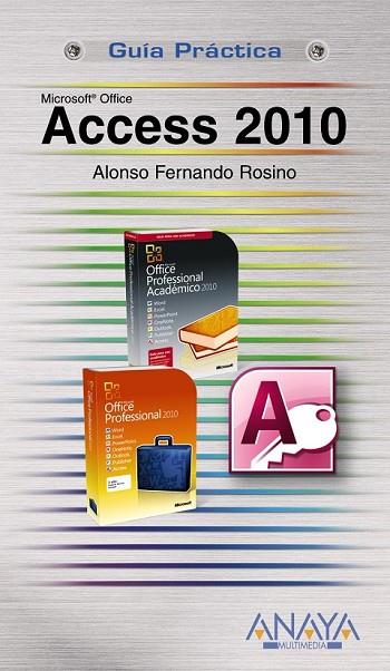 ACCESS 2010 | 9788441527904 | ROSINO ALONSO, FERNANDO | Llibreria Online de Vilafranca del Penedès | Comprar llibres en català