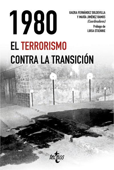 1980. EL TERRORISMO CONTRA LA TRANSICIÓN | 9788430979011 | FERNÁNDEZ SOLDEVILLA, GAIZKA/JIMÉNEZ RAMOS, MARÍA/ETXENIKE, LUISA/AVILÉS FARRÉ, JUAN/CASALS, XAVIER/ | Llibreria L'Odissea - Libreria Online de Vilafranca del Penedès - Comprar libros