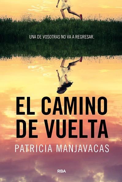 EL CAMINO DE VUELTA | 9788411325448 | MANJAVACAS, PATRICIA | Llibreria Online de Vilafranca del Penedès | Comprar llibres en català