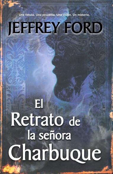 EL RETRATO DE LA SEÑORA CHARBUQUE | 9788498005615 | FORD, JEFFREY | Llibreria Online de Vilafranca del Penedès | Comprar llibres en català