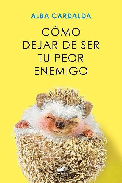 CÓMO DEJAR DE SER TU PEOR ENEMIGO | 9788419248930 | CARDALDA, ALBA | Llibreria Online de Vilafranca del Penedès | Comprar llibres en català