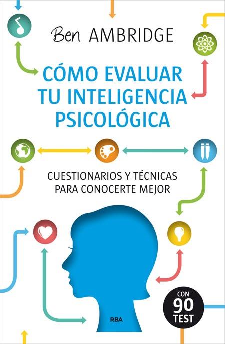 CÓMO EVALUAR TU INTELEGENCIA PSICOLÓGICA | 9788490564691 | AMBRIGDE , BEN | Llibreria Online de Vilafranca del Penedès | Comprar llibres en català