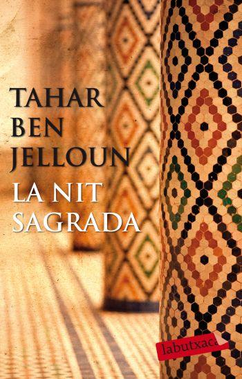 LA NIT SAGRADA | 9788499302218 | JELLOUN, TAHAR BEN | Llibreria Online de Vilafranca del Penedès | Comprar llibres en català