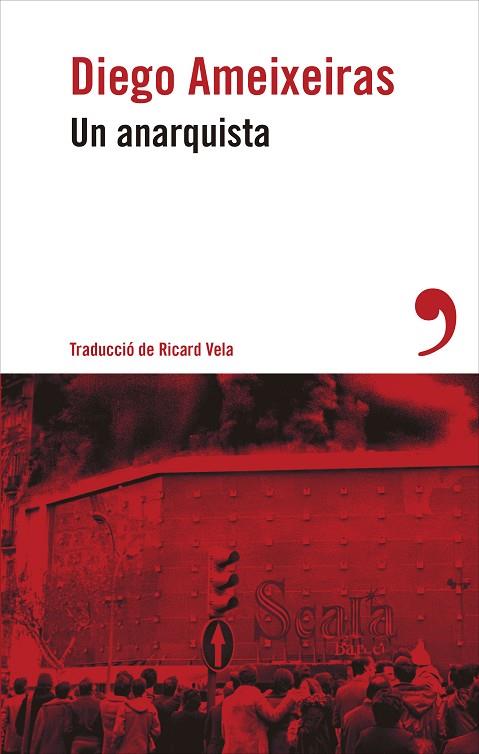 UN ANARQUISTA | 9788419615749 | AMEIXEIRAS, DIEGO | Llibreria Online de Vilafranca del Penedès | Comprar llibres en català