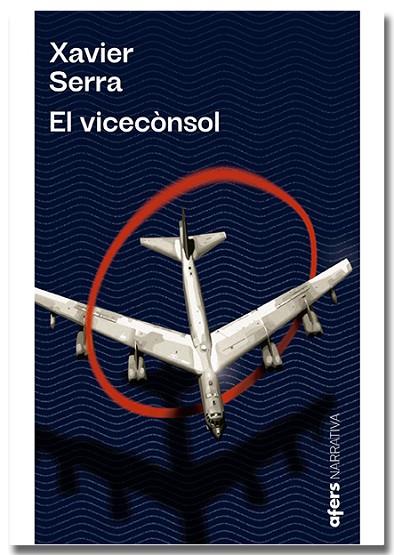 EL VICECÒNSOL | 9788418618215 | SERRA LABRADO, XAVIER | Llibreria Online de Vilafranca del Penedès | Comprar llibres en català