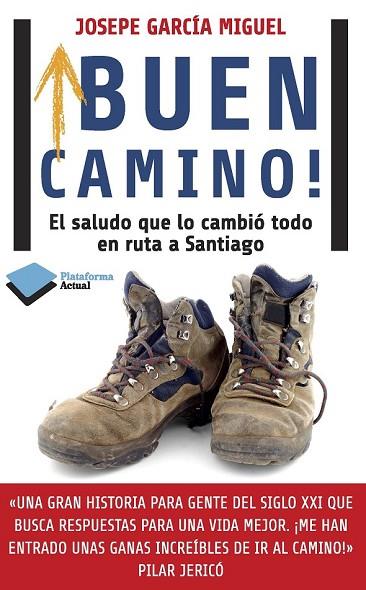 BUEN CAMINO! | 9788415880417 | GARCÍA MIGUEL, JOSÉ PEDRO | Llibreria Online de Vilafranca del Penedès | Comprar llibres en català