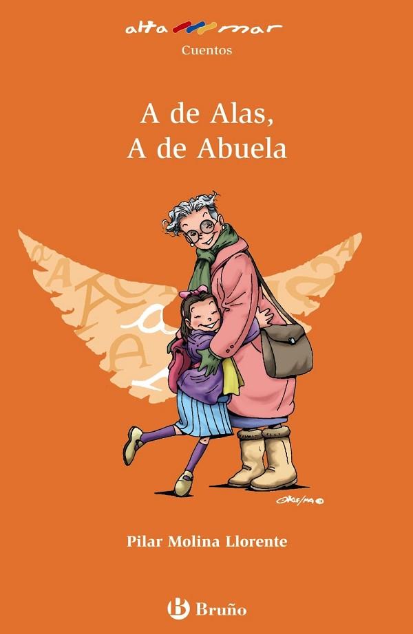 A DE ALAS A DE ABUELA | 9788421698822 | MOLINA LLORENTE, PILAR | Llibreria L'Odissea - Libreria Online de Vilafranca del Penedès - Comprar libros