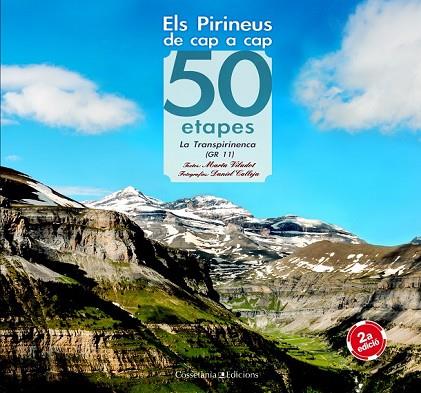 ELS PIRINEUS DE CAP A CAP 50 ETAPES | 9788497915946 | VILADOT, MARTA I CALLEJA, DANIEL | Llibreria L'Odissea - Libreria Online de Vilafranca del Penedès - Comprar libros