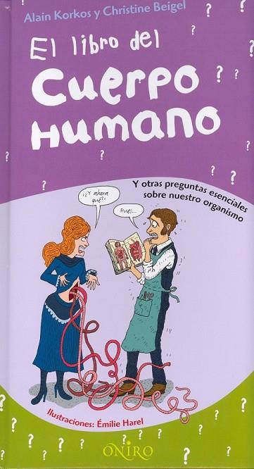 EL LIBRO DEL CUERPO HUMANO | 9788497543996 | KORKOS, ALAIN | Llibreria Online de Vilafranca del Penedès | Comprar llibres en català