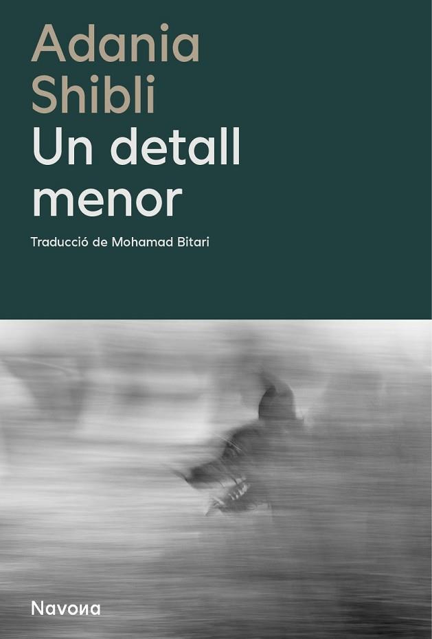 UN DETALL MENOR | 9788410180048 | SHIBLI, ADANIA | Llibreria Online de Vilafranca del Penedès | Comprar llibres en català