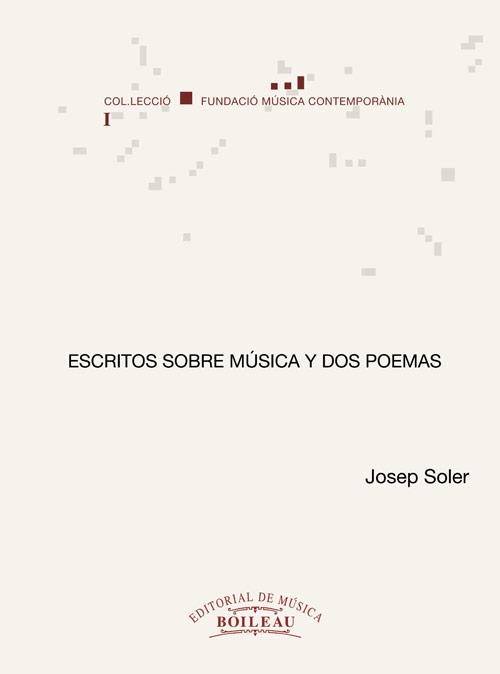 ESCRITOS SOBRE MUSICA Y DOS POEMAS | 9788480200776 | JOSEP SOLER | Llibreria Online de Vilafranca del Penedès | Comprar llibres en català