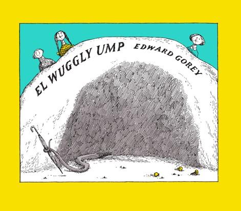 EL WUGGLY UMP | 9788492412808 | GOREY, EDWARD | Llibreria L'Odissea - Libreria Online de Vilafranca del Penedès - Comprar libros