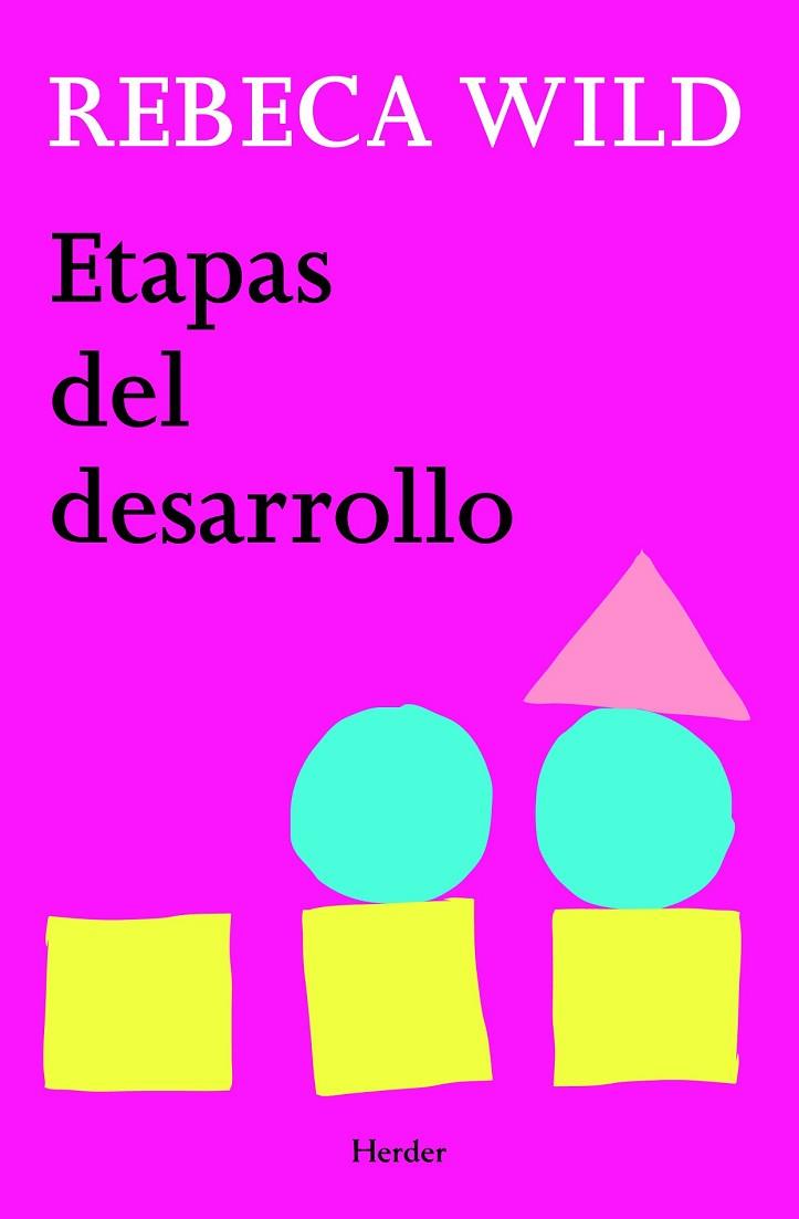 ETAPAS DEL DESARROLLO | 9788425428609 | WILD, REBECA | Llibreria L'Odissea - Libreria Online de Vilafranca del Penedès - Comprar libros