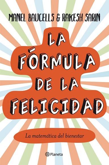 LA FORMULA DE LA FELICIDAD | 9788408004851 | BAUCELLS, MANEL | Llibreria Online de Vilafranca del Penedès | Comprar llibres en català