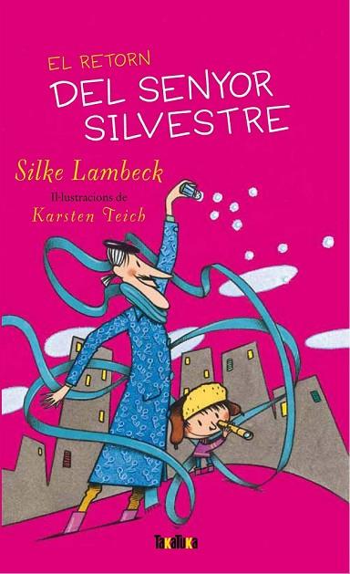 EL RETORN DEL SENYOR SILVESTRE | 9788492696444 | LAMBECK, SILKE | Llibreria Online de Vilafranca del Penedès | Comprar llibres en català