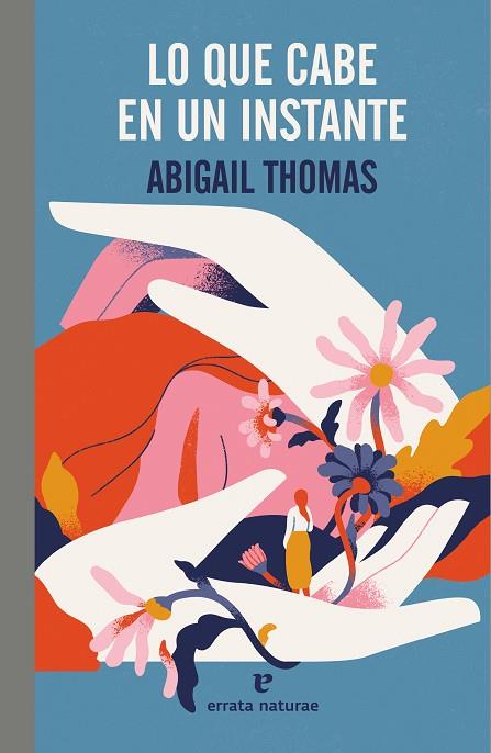 LO QUE CABE EN UN INSTANTE | 9788419158765 | THOMAS, ABIGAIL | Llibreria Online de Vilafranca del Penedès | Comprar llibres en català