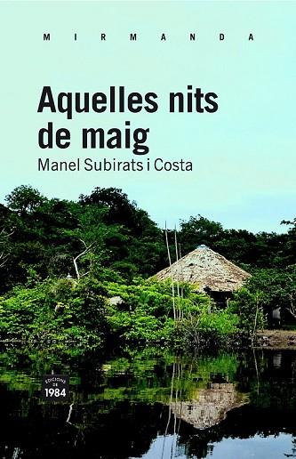 AQUELLES NITS DE MAIG | 9788492440832 | SUBIRATS, MANEL | Llibreria Online de Vilafranca del Penedès | Comprar llibres en català