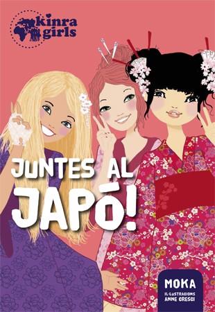 KINRA 5 JUNTES AL JAPÓ! | 9788424658540 | MOKA | Llibreria Online de Vilafranca del Penedès | Comprar llibres en català