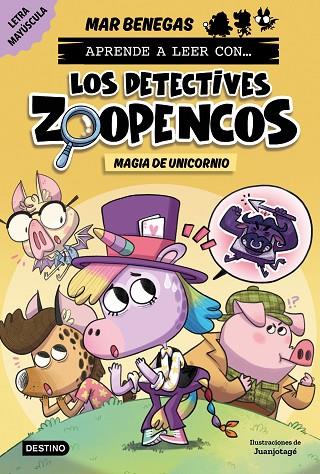 APRENDE A LEER CON LOS DETECTIVES ZOOPENCOS 4 MAGIA DE UNICORNIO | 9788408278481 | BENEGAS, MAR | Llibreria Online de Vilafranca del Penedès | Comprar llibres en català