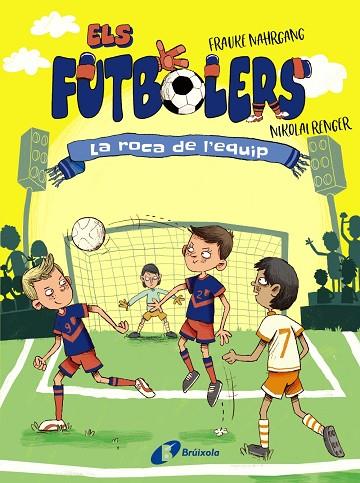 ELS FUTBOLERS 4 LA ROCA DE L'EQUIP | 9788413492308 | NAHRGANG, FRAUKE | Llibreria Online de Vilafranca del Penedès | Comprar llibres en català